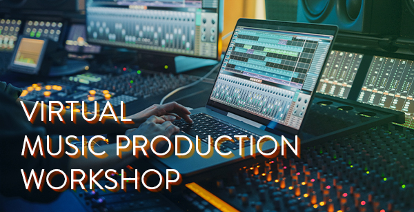 Virtual Music Production Workshop | RMCAD, Denver CO