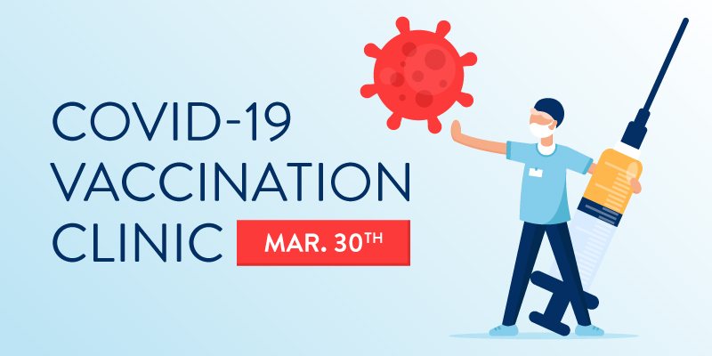 COVID19 Vaccination Clinic event March 30th