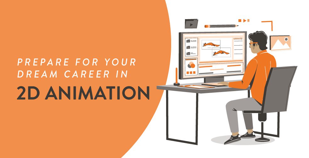 Prepare for Your Dream Career in 2D Animation