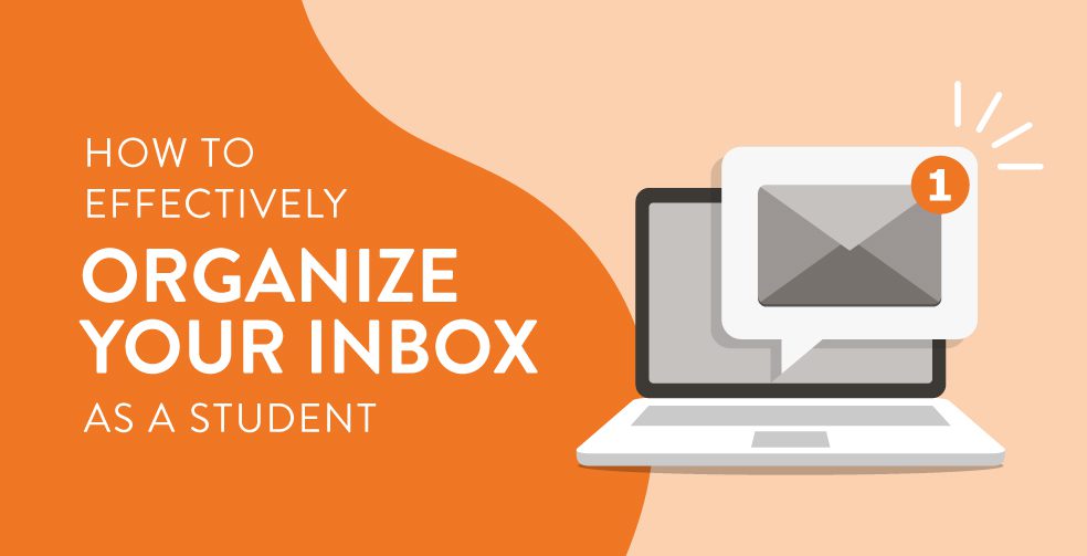 How to effectively organize your inbox as a student