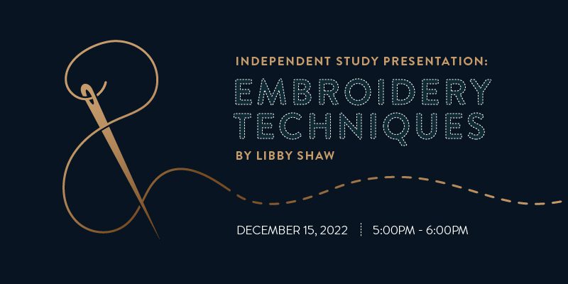 Independent Study Presentation: Embroidery Techniques by Libby Shaw