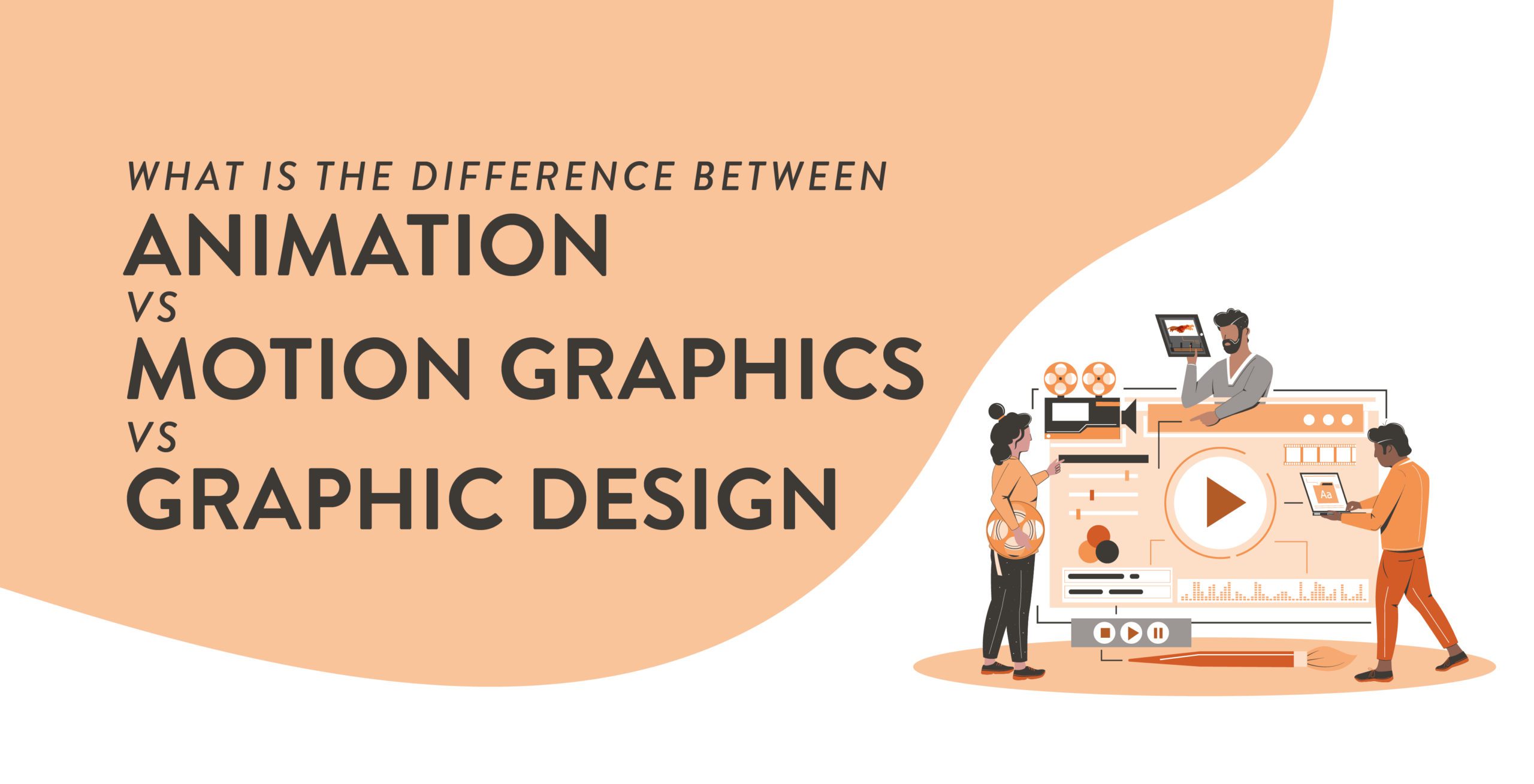 What's the difference between animation vs motion graphics vs graphic  design?