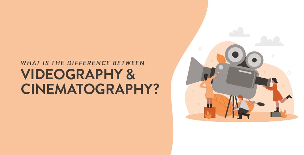 whats the difference between videography and cinematography?