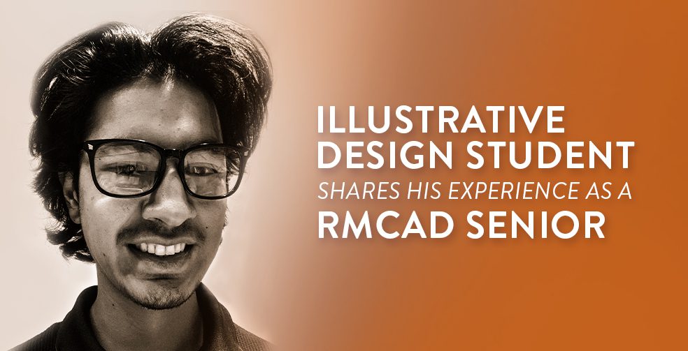 illustrative design student shares his experience as a RMCAD senior