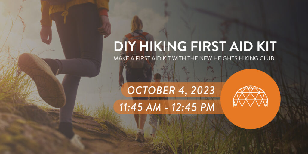 DIY Hiking First Aid Kit: Make a First Aid Kit with the New Heights Hiking Club