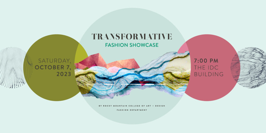 Transformative: 2023 RMCAD Fashion Showcase