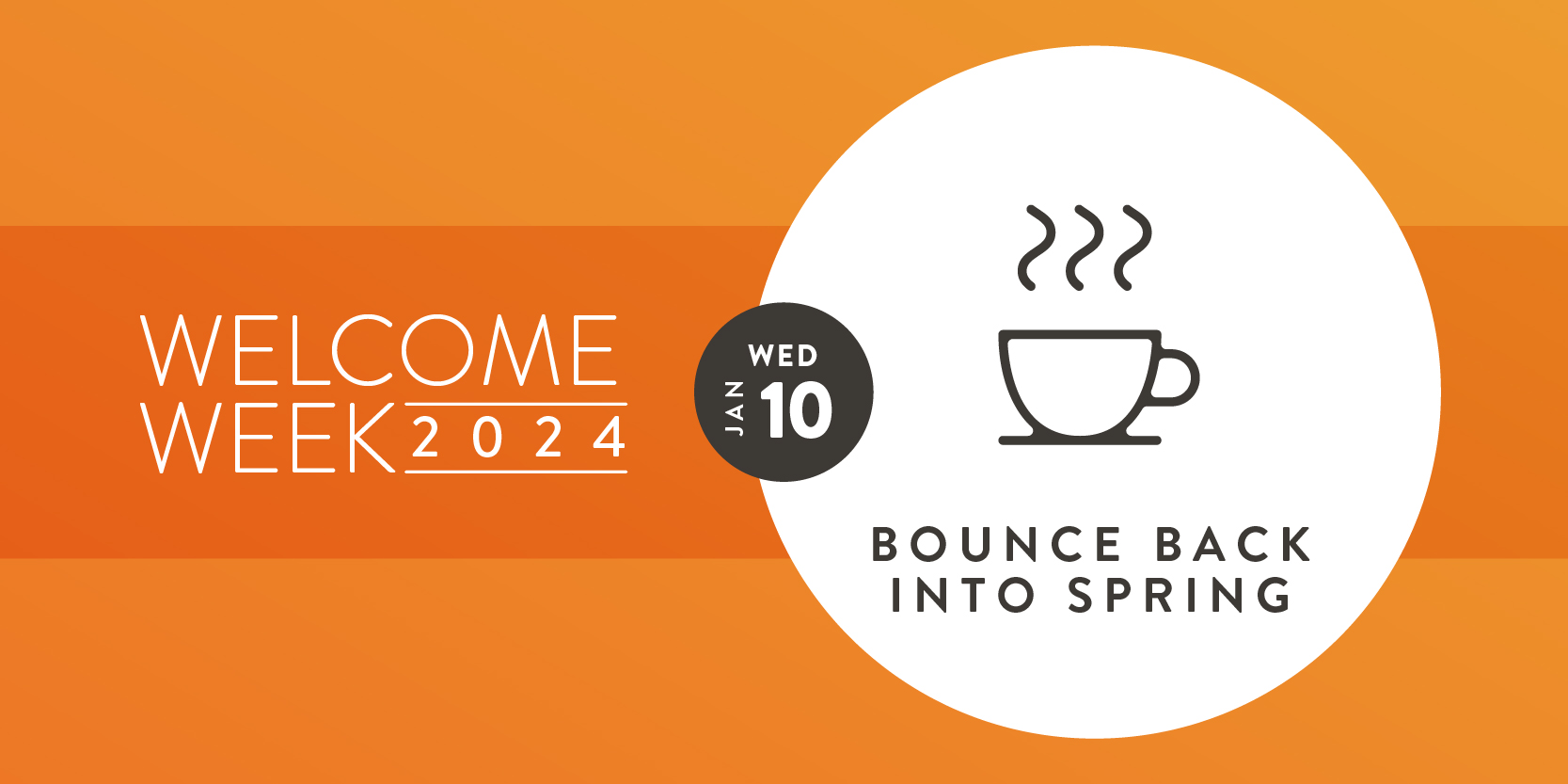 Welcome Week: Bounce Back into Spring