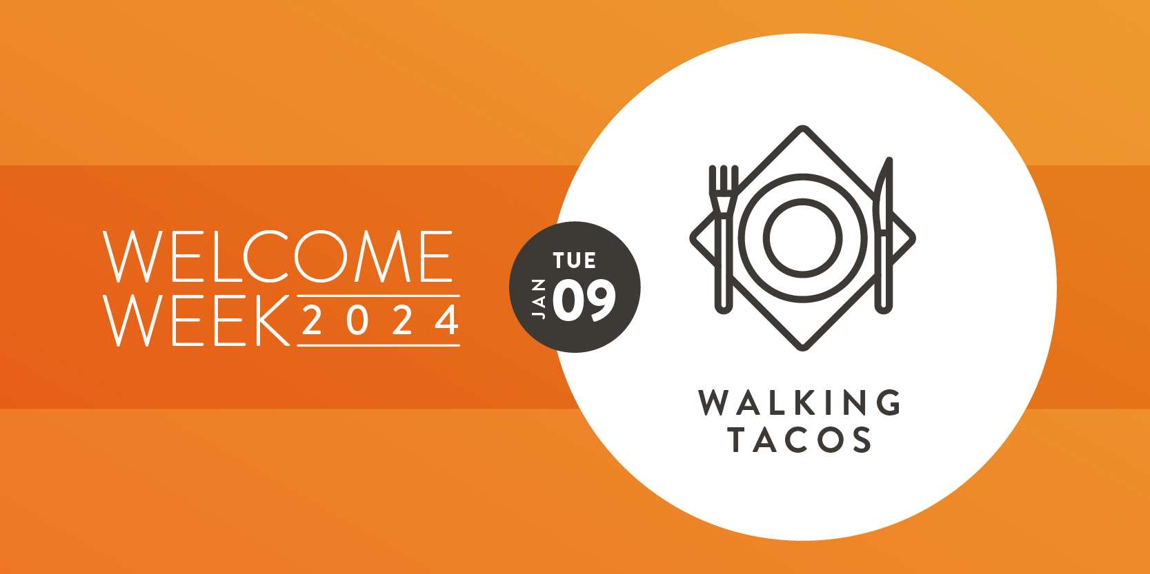 Welcome Week: Walking Tacos