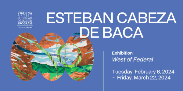Esteban Cabeza de Baca - West of Federal Exhibition