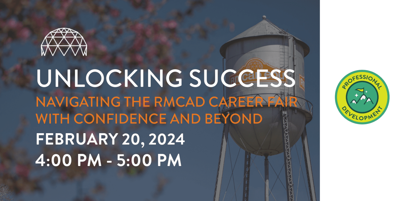 Unlocking Success Navigating the RMCAD Career Fair with Confidence and
