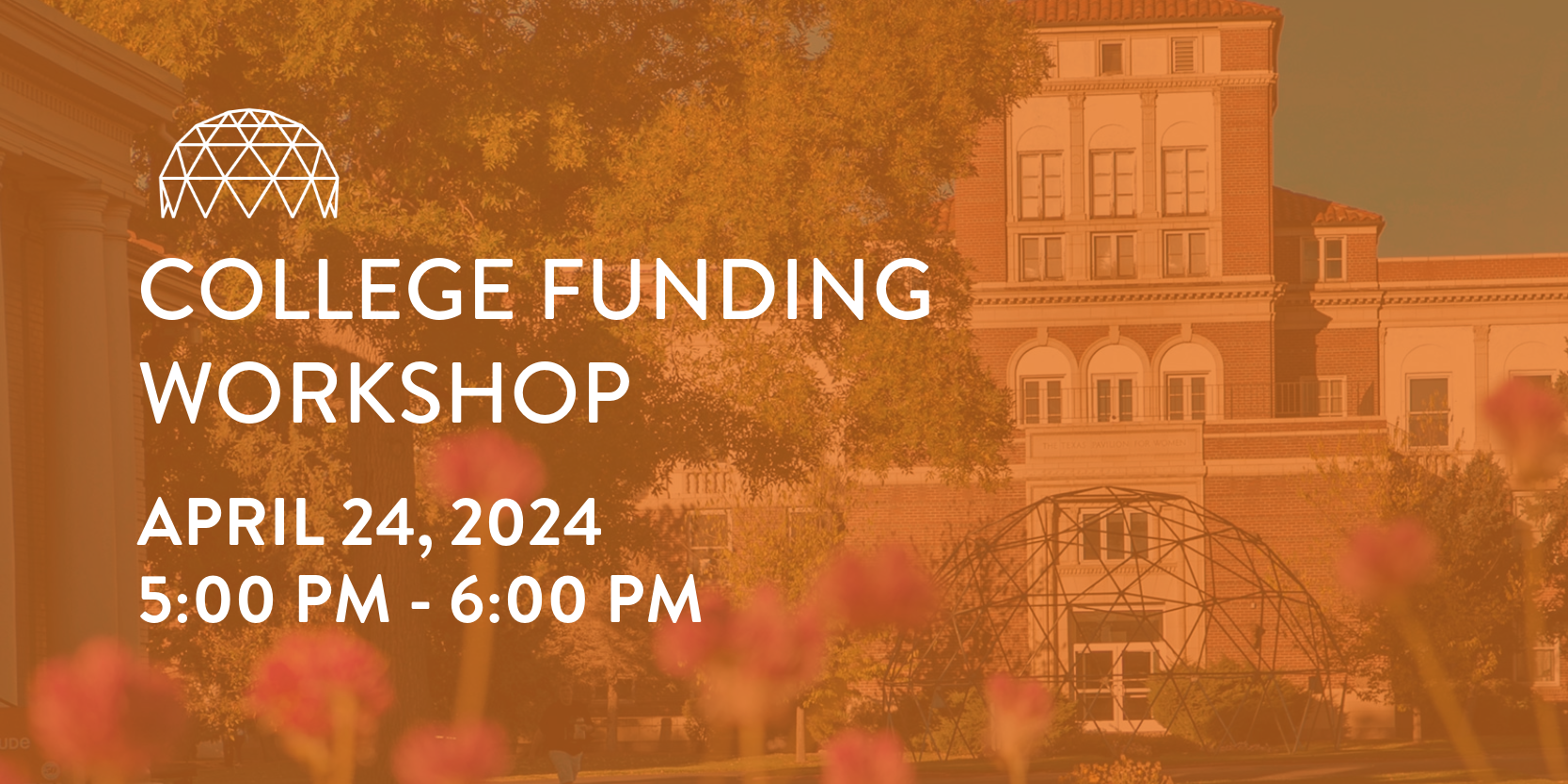 College Funding Workshop 4/24