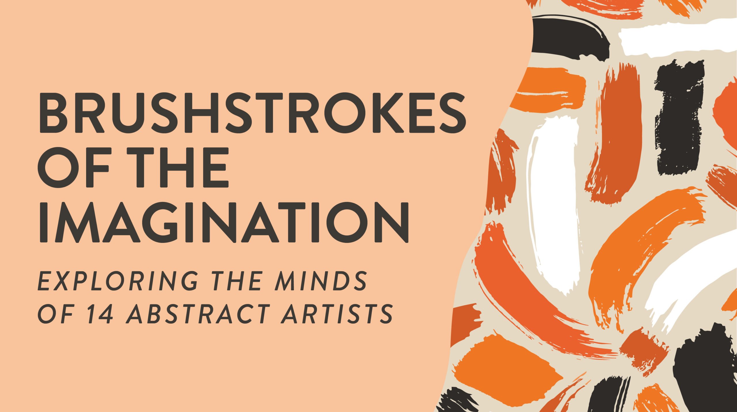 Graphic featuring brush strokes and title of blog about abstract artists.
