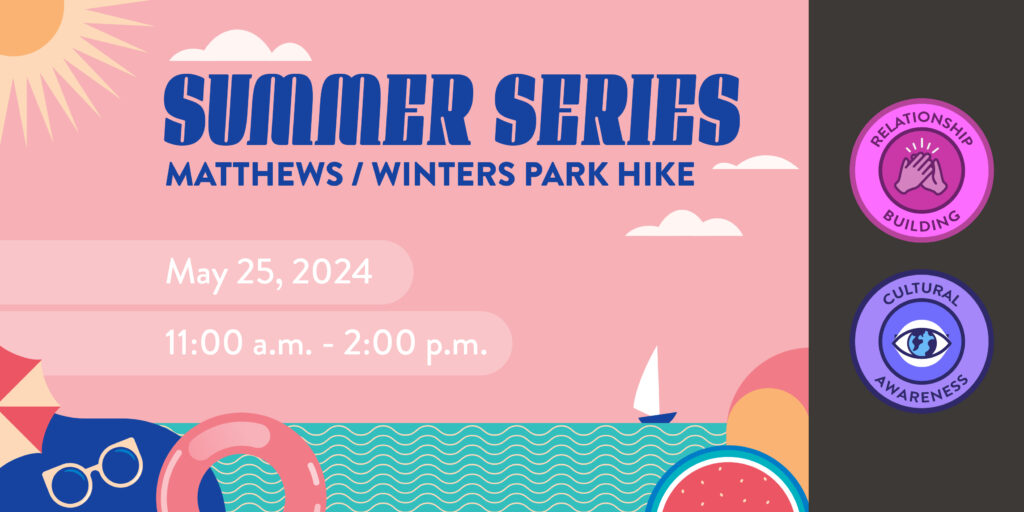Summer Series: Matthews / Winters Park Hike