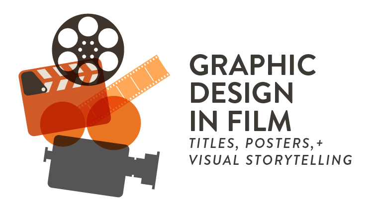 Graphic Design in Film: Titles, Posters, and Visual Storytelling