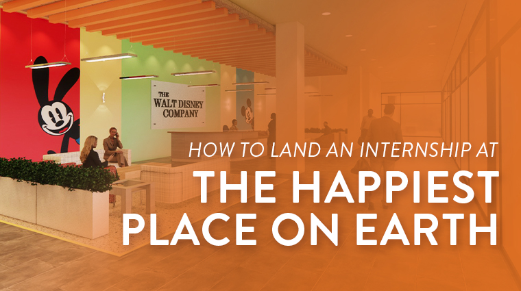How to Land an Internship at the Happiest Place on Earth