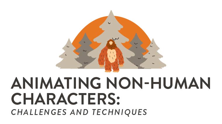 Animating Non-Human Characters Blog Graphic