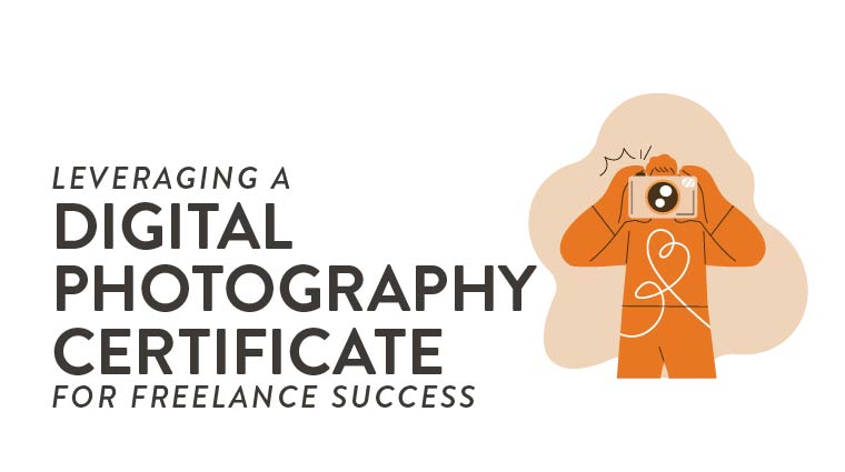 Leveraging a Digital Photography Certificate Blog Graphic