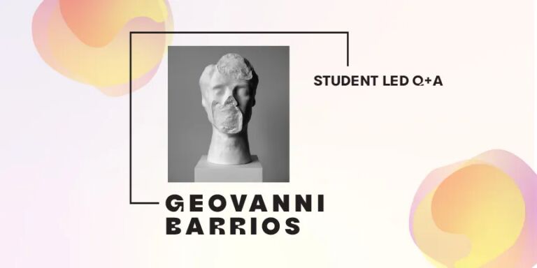 Geovanni Barrios - Student-Led Q+A Session