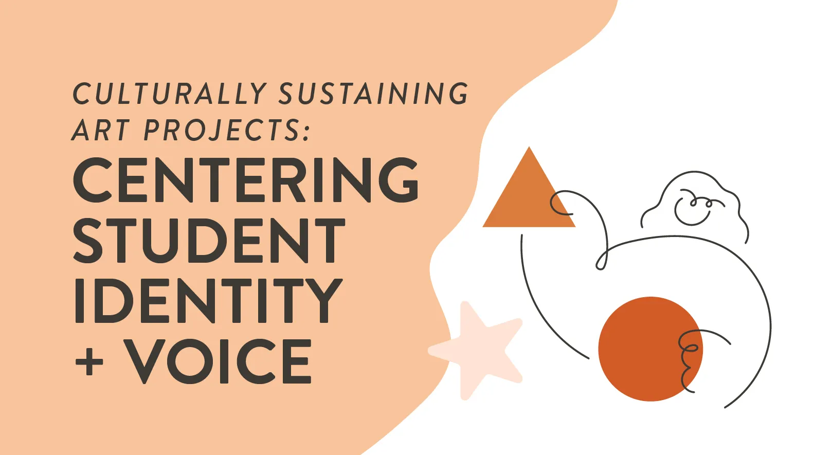 Culturally Sustaining Art Projects: Centering Student Identity and Voice