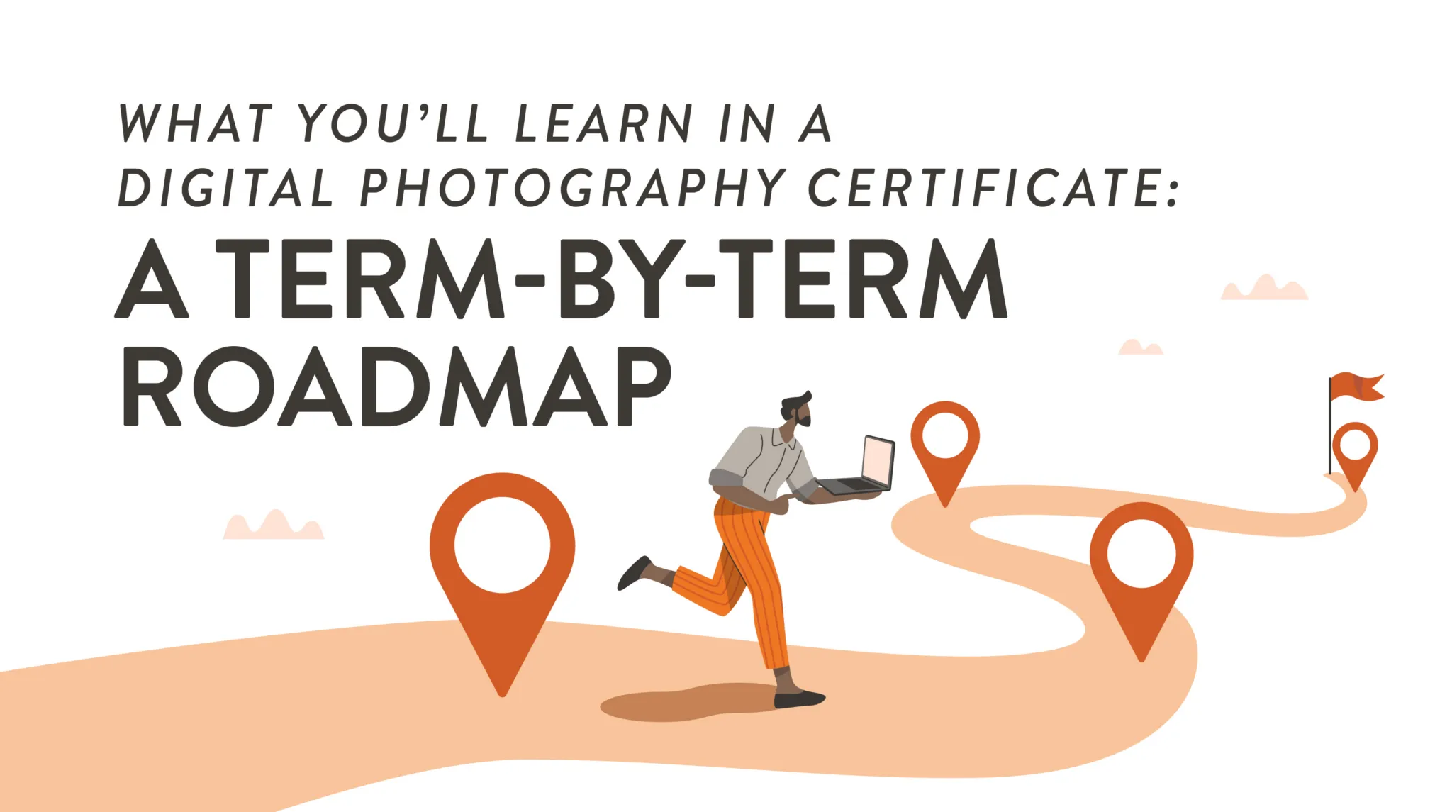 What You’ll Learn in a Digital Photography Certificate: A Term-by-Term Roadmap
